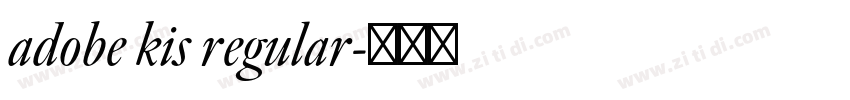 adobe kis regular字体转换